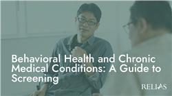 Behavioral Health and Chronic Medical Conditions: A Guide to Screening